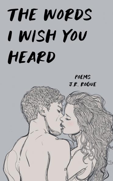 The Words I Wish You Heard