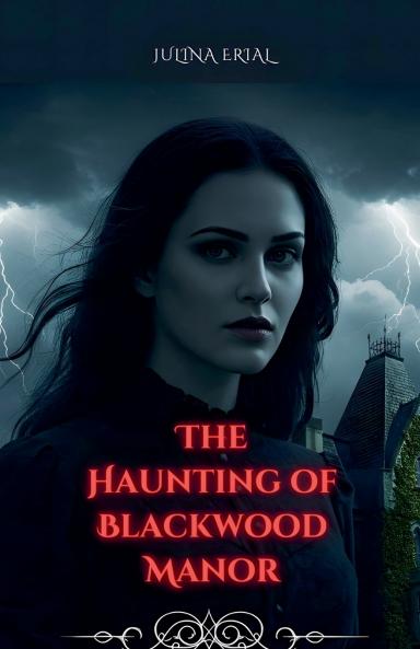 The Haunting of Blackwood Manor