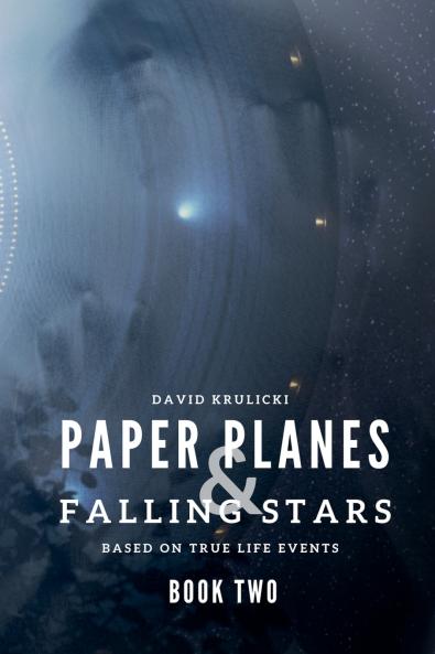Paper Planes & Falling Stars - Book Two