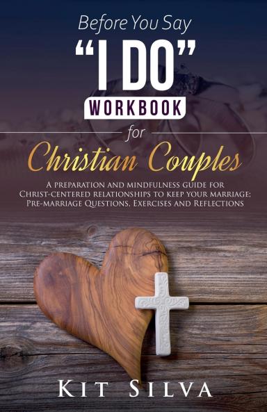 Before You Say I Do Workbook for Christian Couples