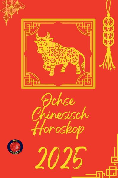 Ochse  Chinesisch Horoskop  2025