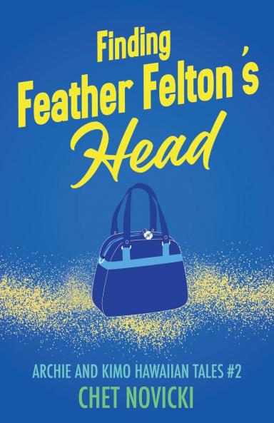 Finding Feather Felton's Head