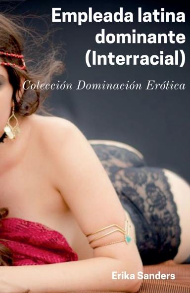 Empleada latina dominante (Interracial)