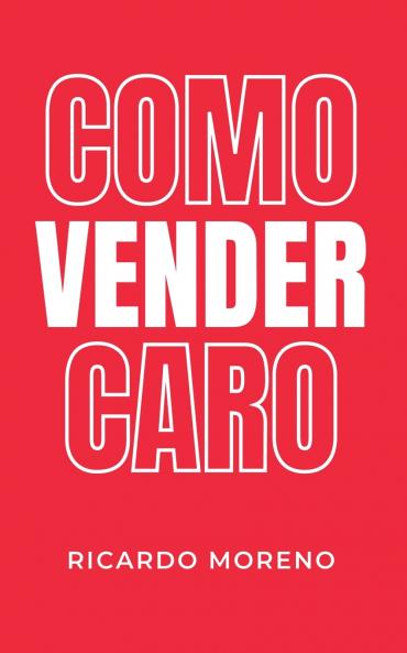 Como Vender Caro