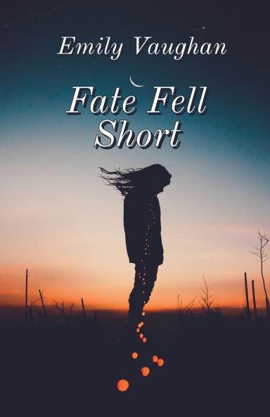 Fate Fell Short