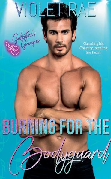 Burning for the Bodyguard