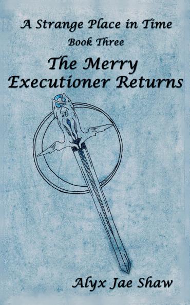 A Strange Place In Time Book Three