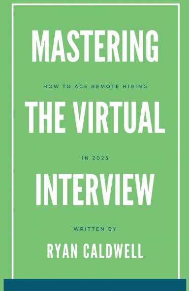 Mastering the Virtual Interview