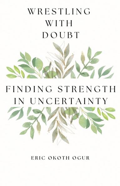 Wrestling with Doubt