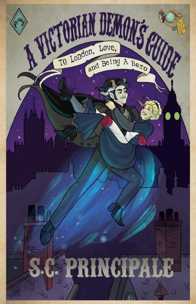 A Victorian Demon's Guide to London Love and Being A Hero