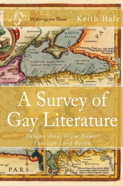 A Survey of Gay Literature Volume One