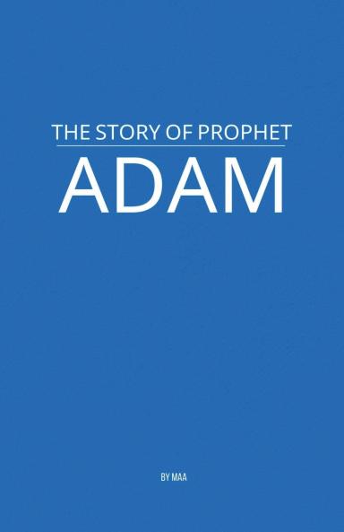 The Story of Prophet Adam