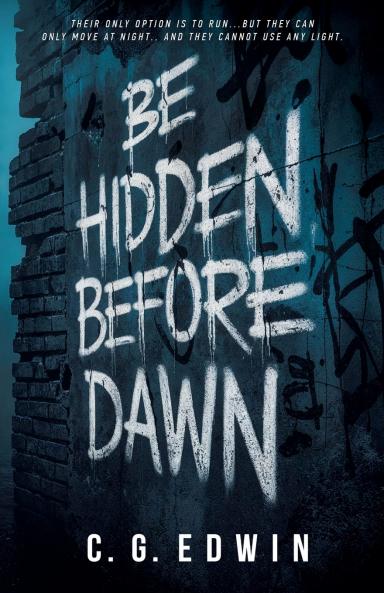Be Hidden Before Dawn
