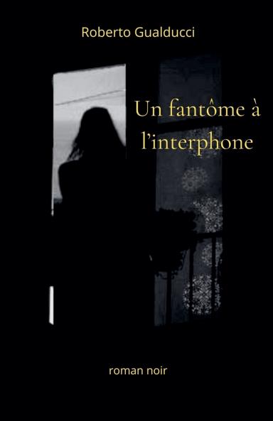 Un fantôme à l'interphone