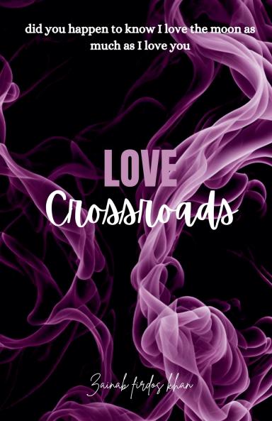 Love crossroads
