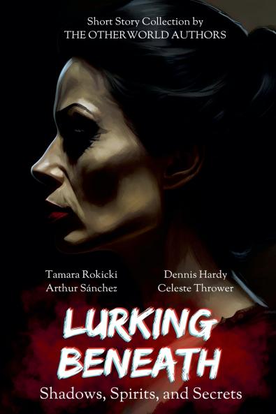 Lurking Beneath (Shadows Spirits and Secrets) Anthology