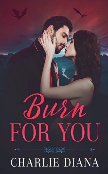 Burn For You