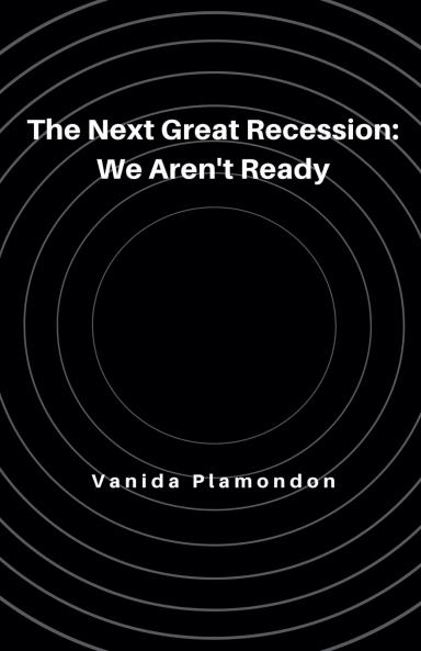 The Next Great Recession
