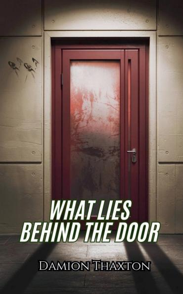 What Lies Behind The Door
