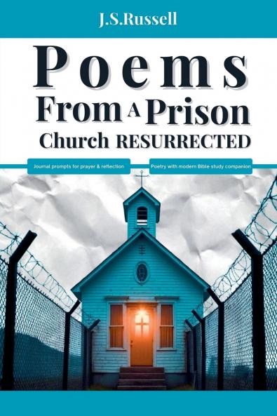 Poems From A Prison Church Resurrected