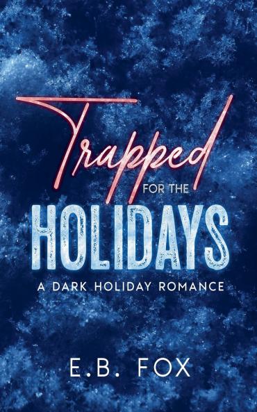 Trapped for the Holidays