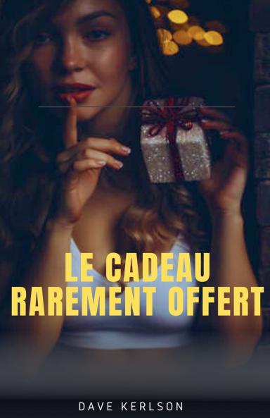 Le cadeau rarement offert