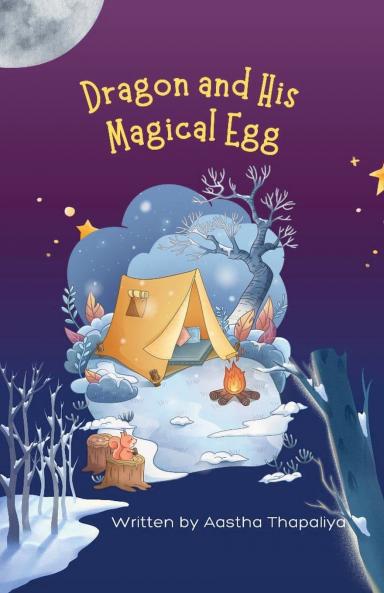 Dragon and His Magical Egg