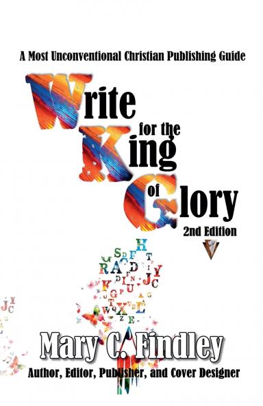 Write for the King of Glory Second Edition