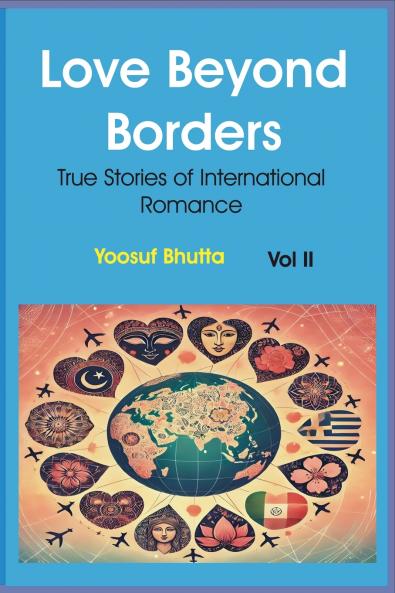 Love Beyond Borders  True Stories of International Romance