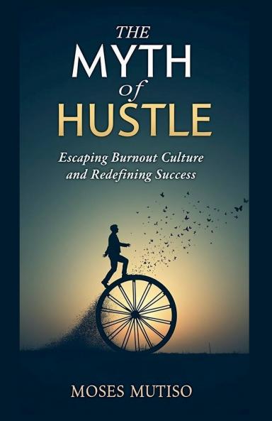 The Myth of Hustle