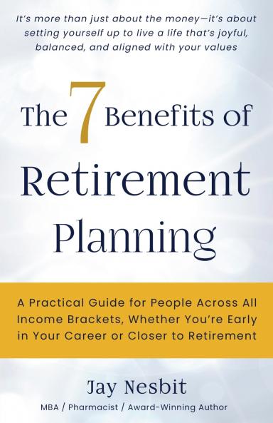 The 7 Benefits of Retirement Planning