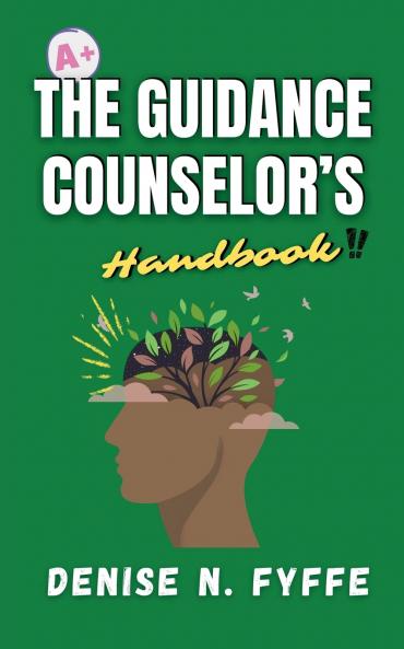 The Guidance Counselor's Handbook