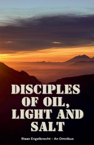 Disciples of Oil Light and Salt