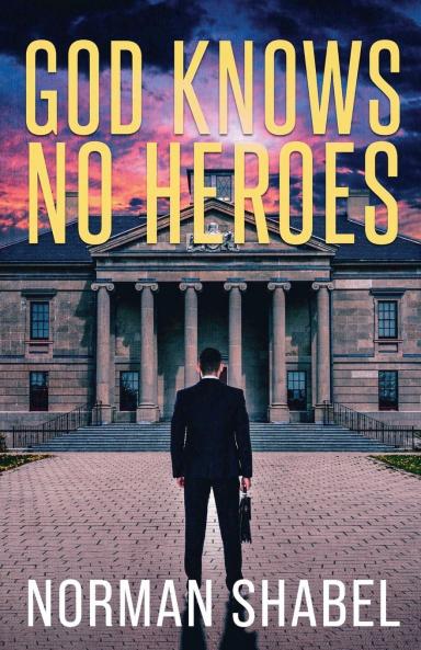 God Knows No Heroes