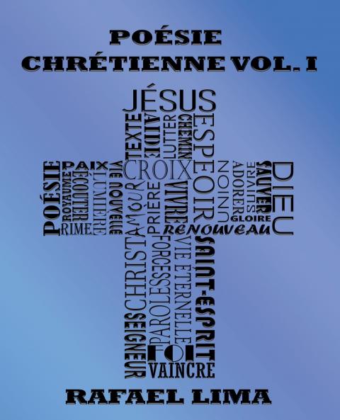 Poésie Chrétienne Volume I