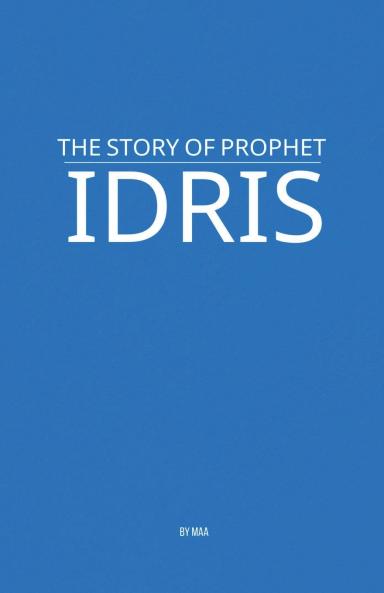 The Story of Prophet Idris