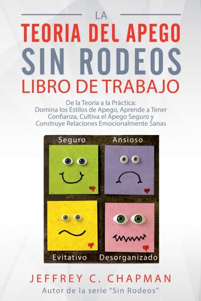 La Teor��a del Apego Sin Rodeos