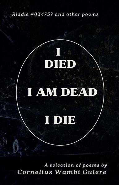 I Died I Am Dead I Die