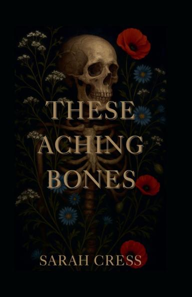 These Aching Bones
