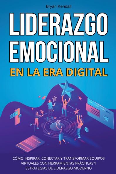 Liderazgo Emocional en la Era Digital