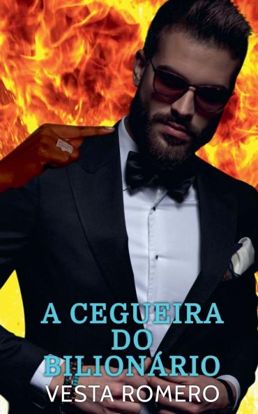 A Cegueira do Bilionário