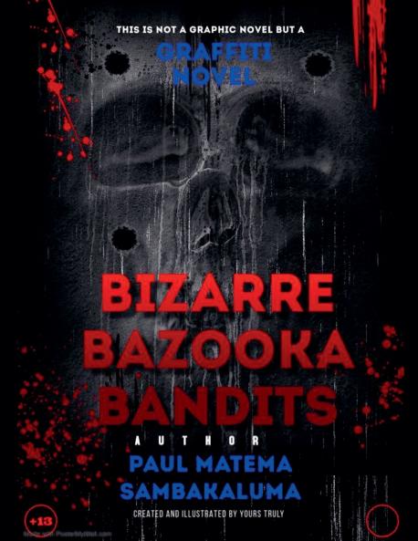 Bizarre Bazooka Bandits-Graffiti Novel
