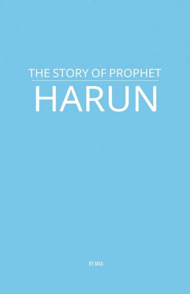 The Story of Prophet Harun