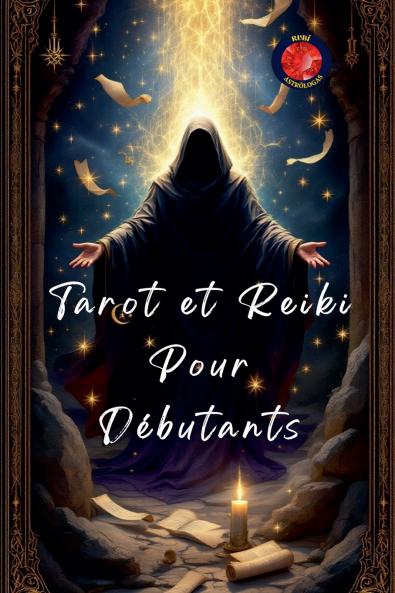 Tarot et Reiki  Pour  Débutants