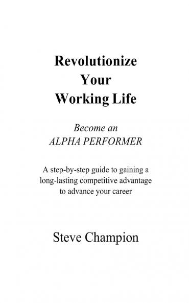 Revolutionize Your Working Life