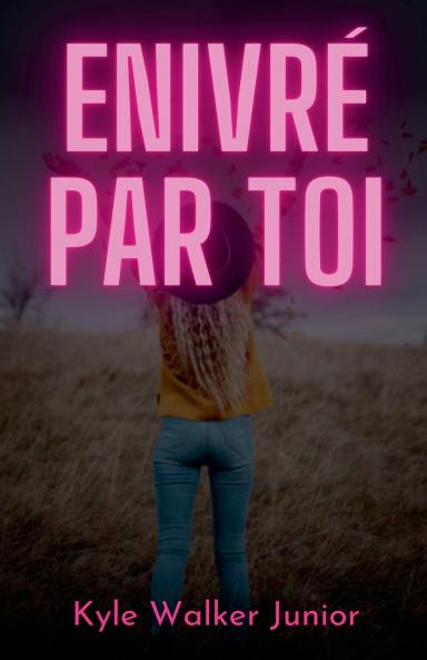 Enivr�� par toi