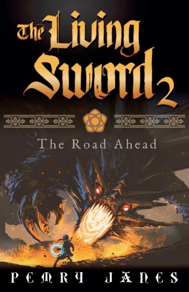 The Living Sword 2 - The Road Ahead