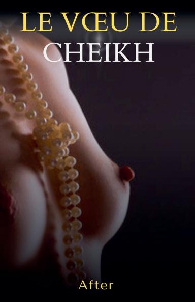 Le vœu de cheikh