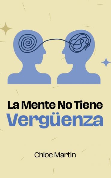 La Mente No Tiene Vergüenza