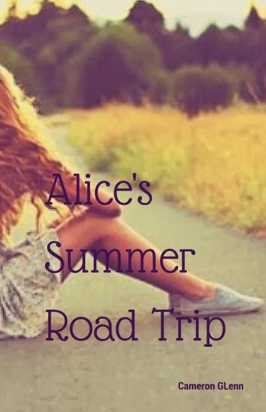 Alice's Summer Road Trip